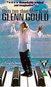 Thirty Two Short Films About Glenn Gould